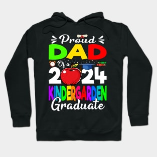 Proud Dad Of A 2024 Kindergarten Graduate Hoodie